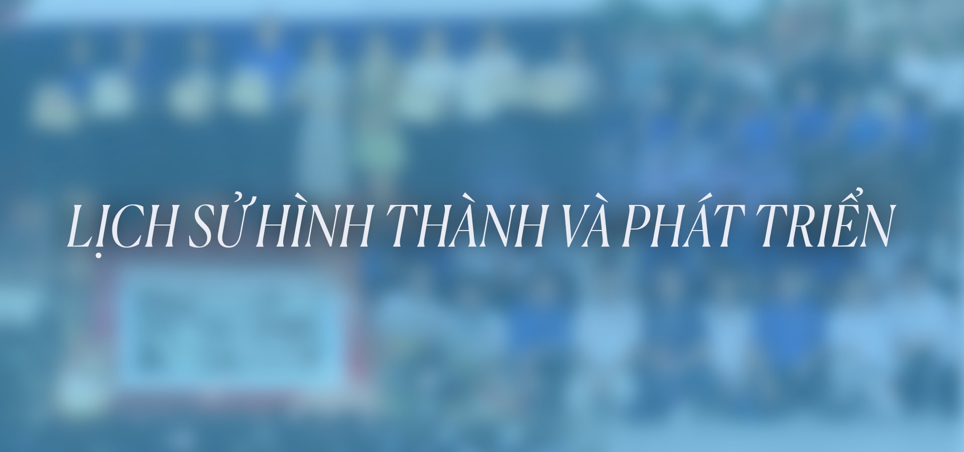 Lịch sử hình thành và phát triển